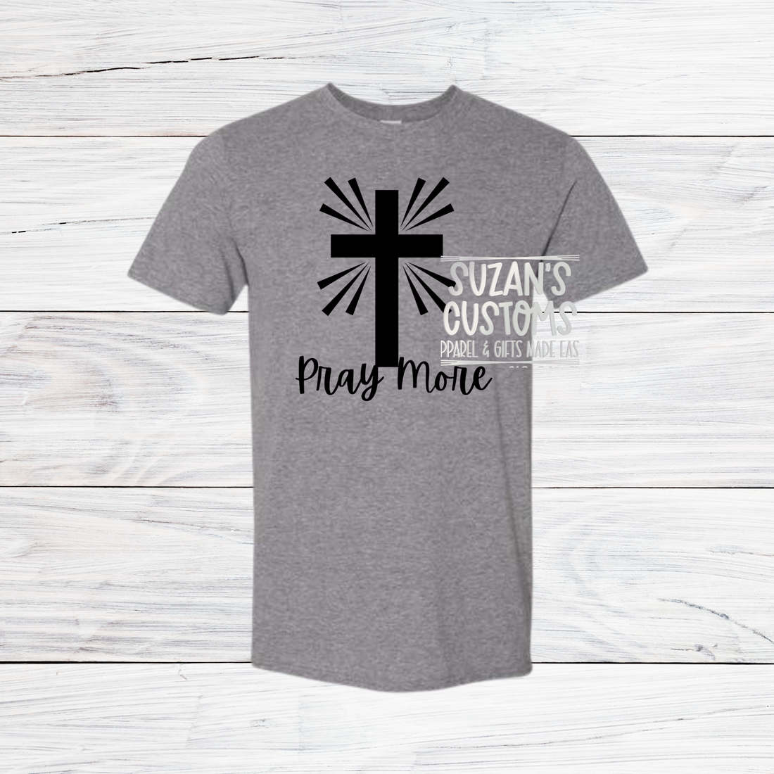 Pray More--Sport Gray