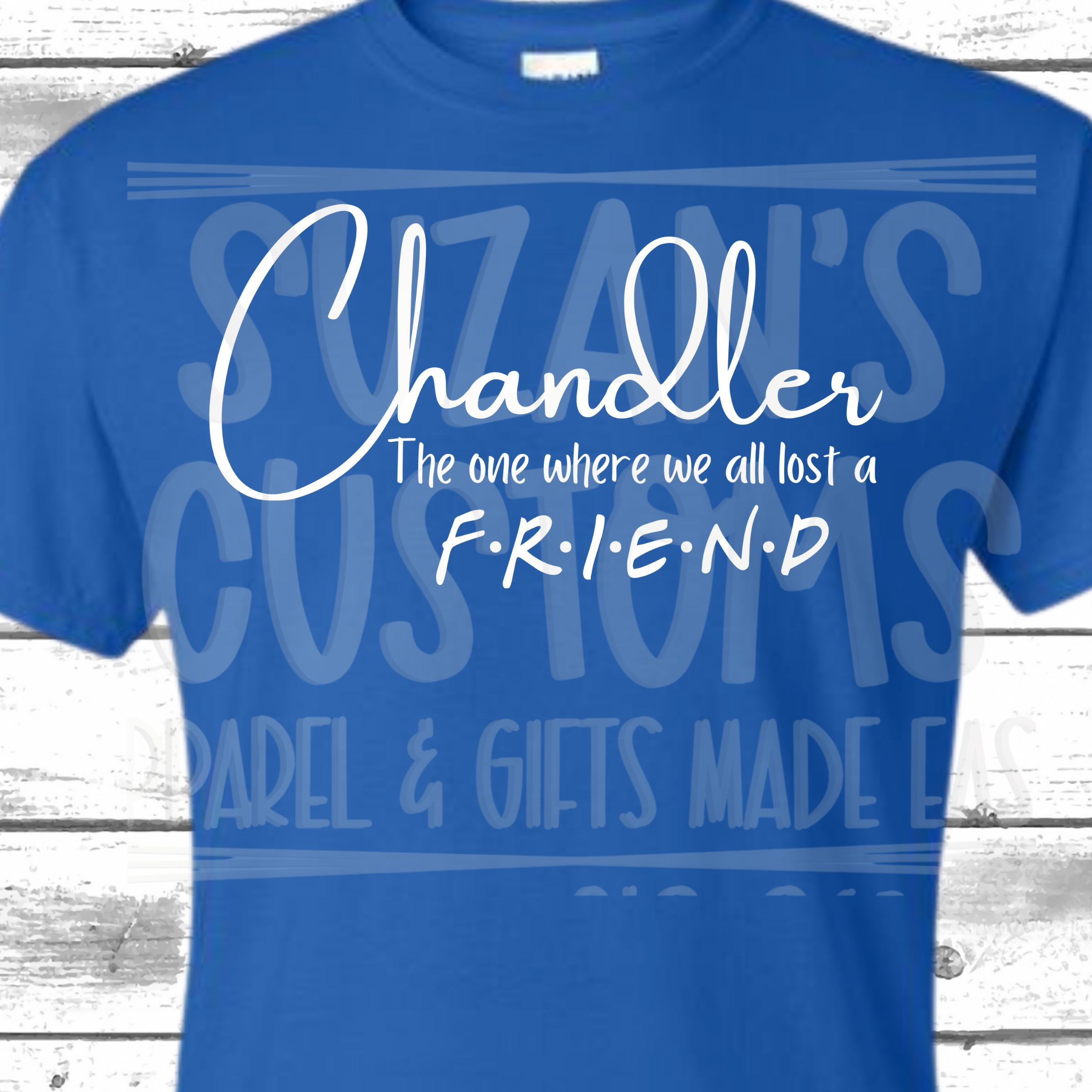 The One Where We Lost A Friend-TRANSFER ONLY