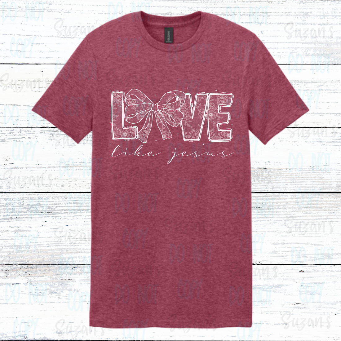 Love Like Jesus Lace
