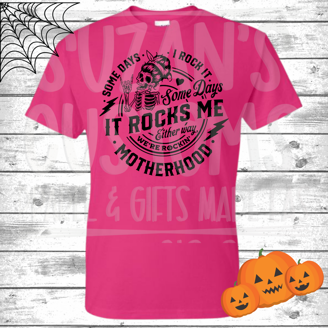 Motherhood Some Days I Rock It