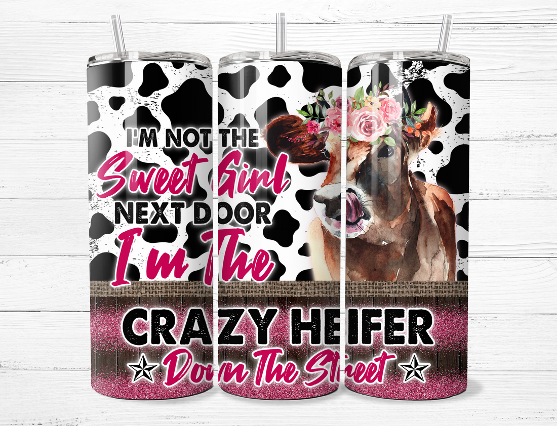 Crazy Heifer Down the Street Tumbler