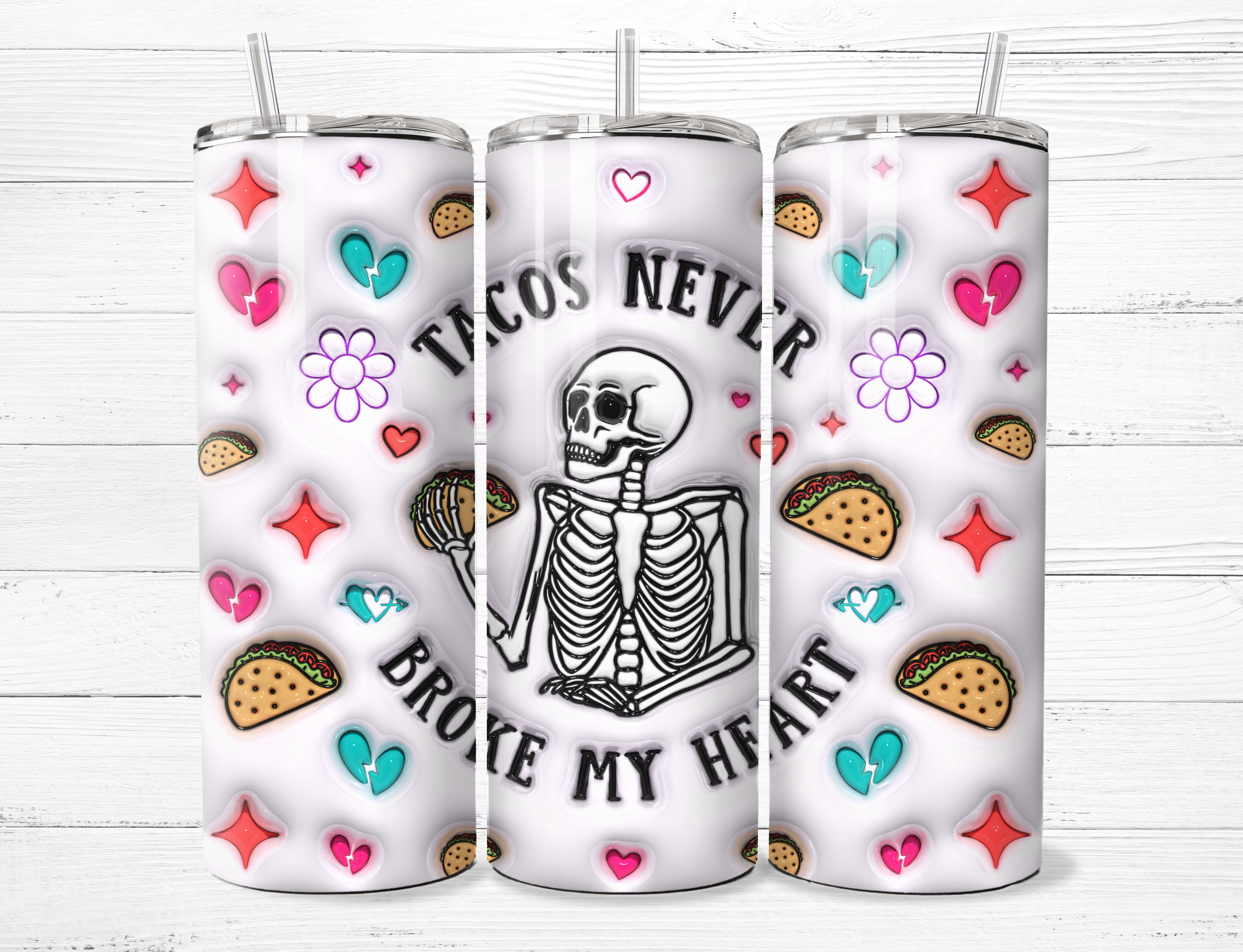 Tacos Never Broke My Heart Tumbler