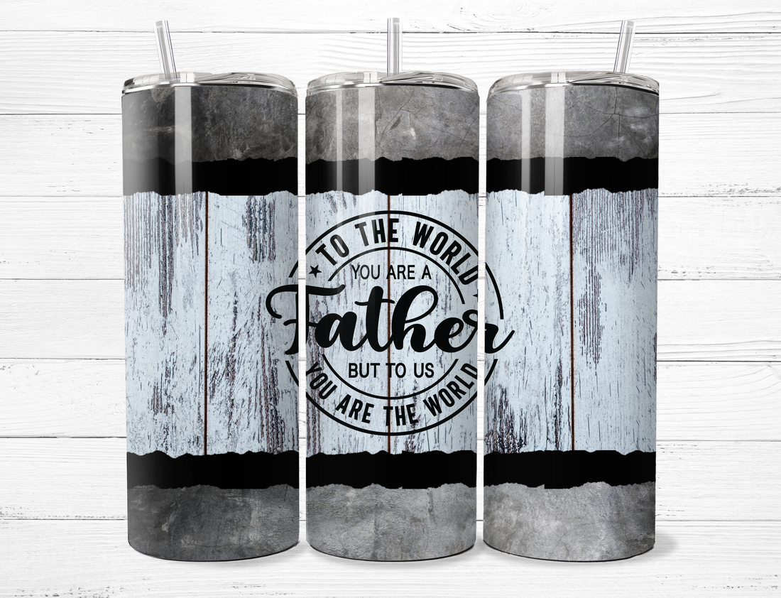 Father-You are the World Tumbler