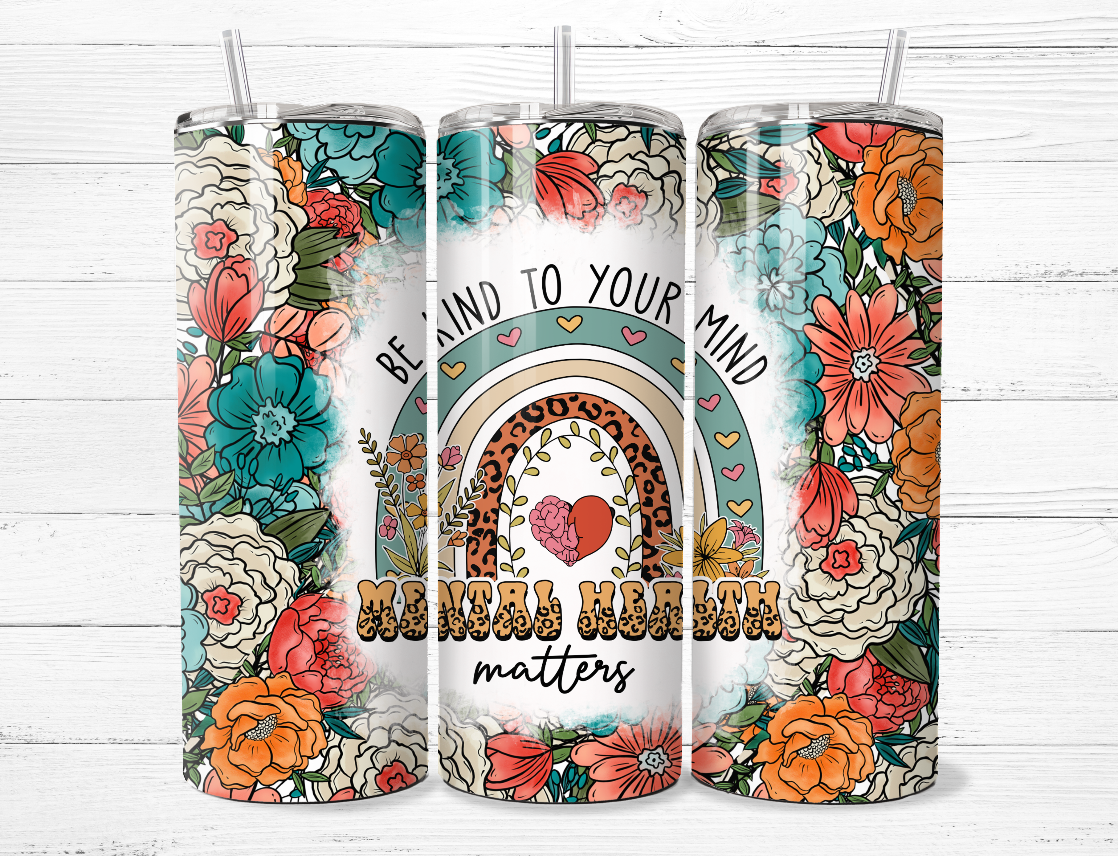 Be Kind to Your Mind Tumbler