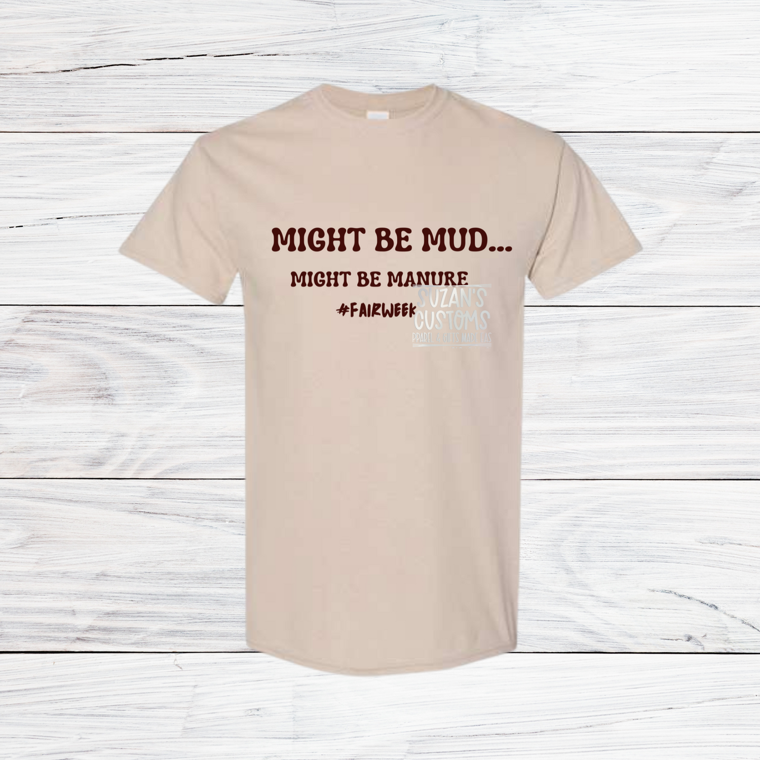 Might Be Mud Tee