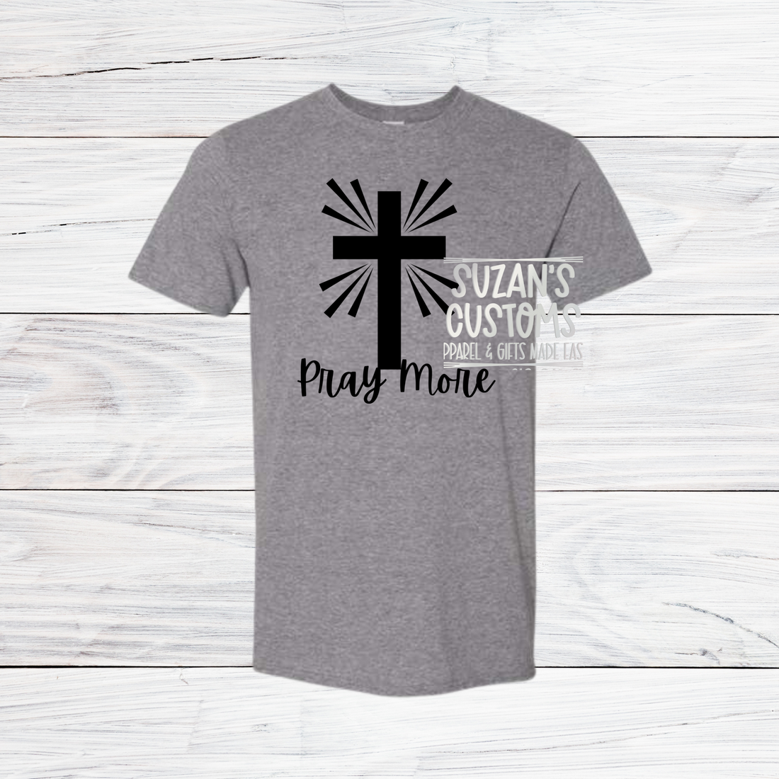 Pray More--Graphite