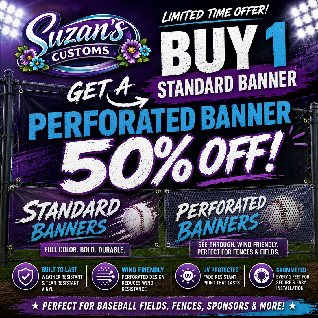 BUY 1 3x5 FT BANNER GET PERF BANNER 50% OFF