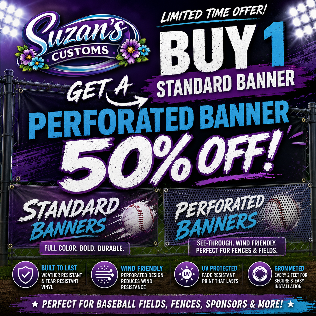 BUY 1 3x5 FT BANNER GET PERF BANNER 50% OFF