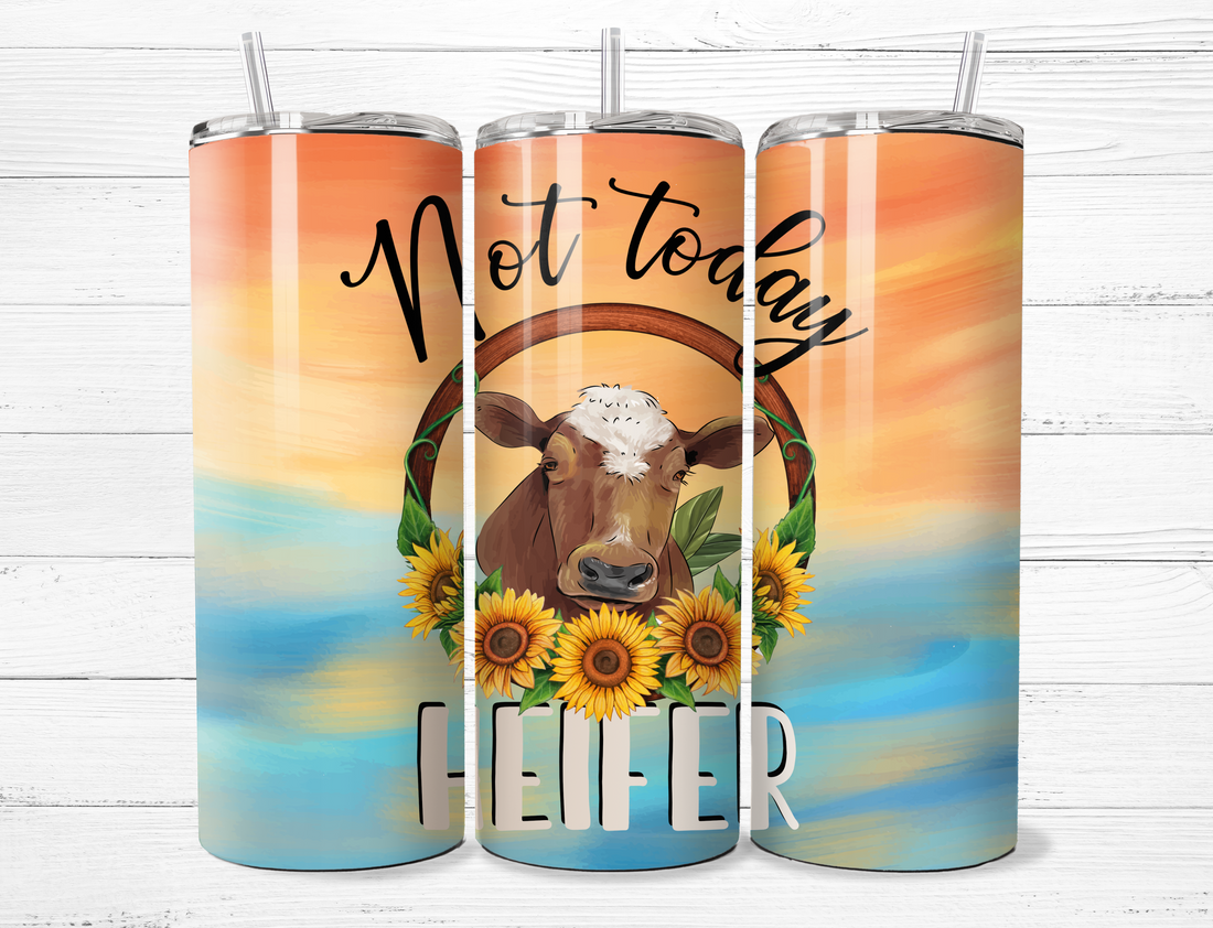 Not Today Heifer Tumbler