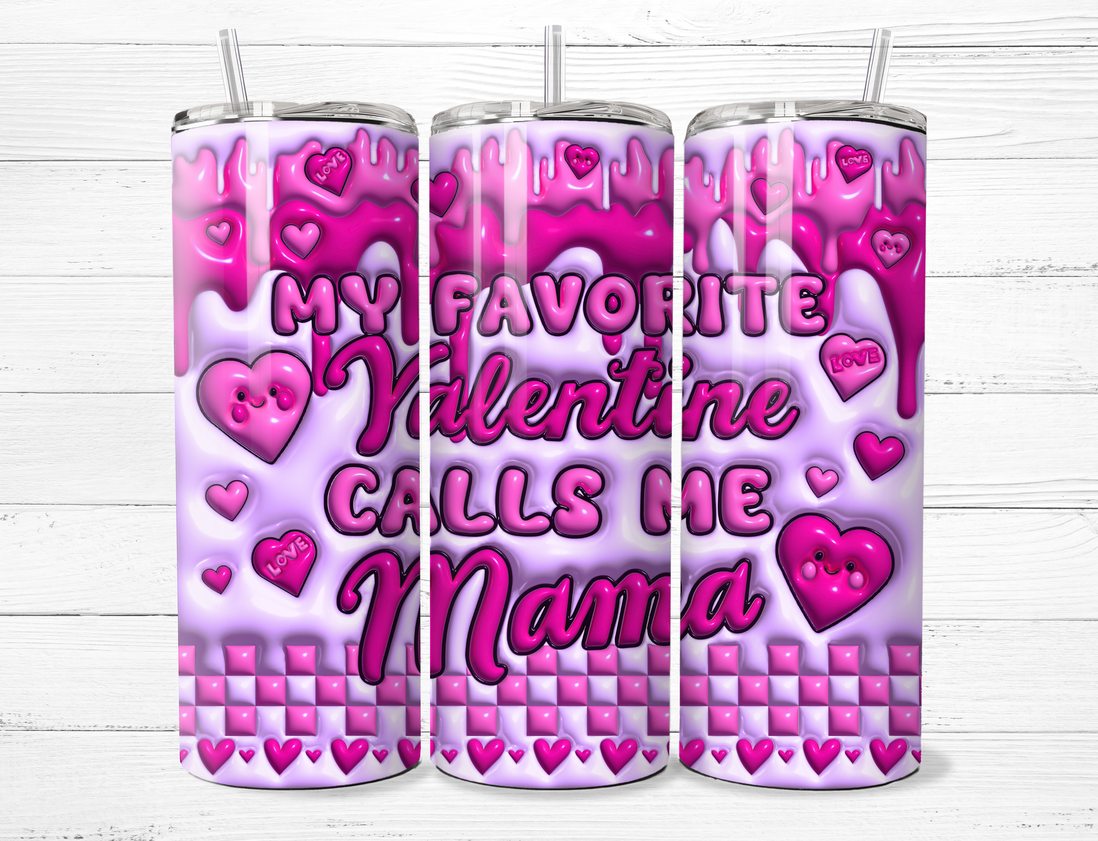 My Favorite Valentine Calls me Mama Tumbler