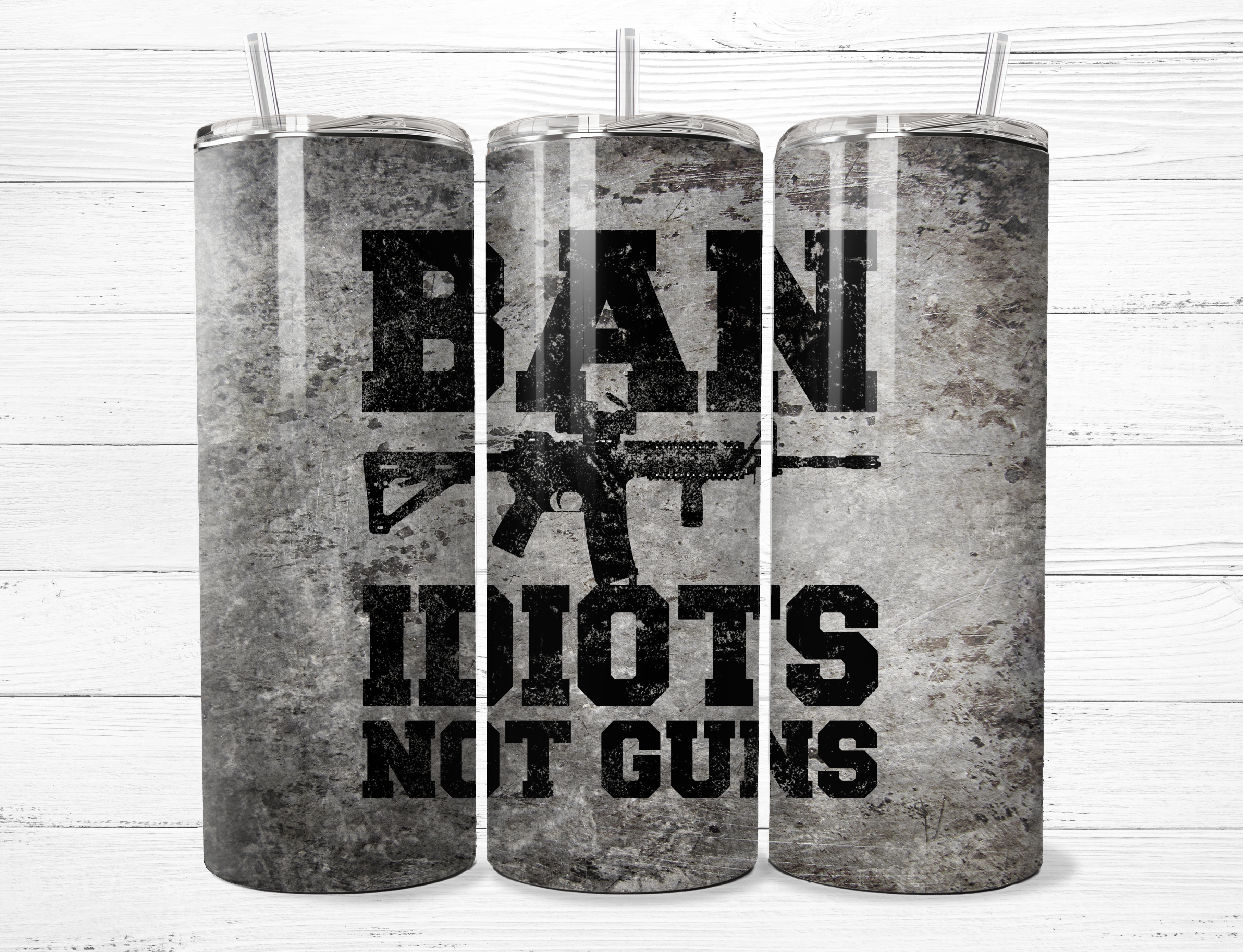 Ban Idiots Not Guns Tumbler