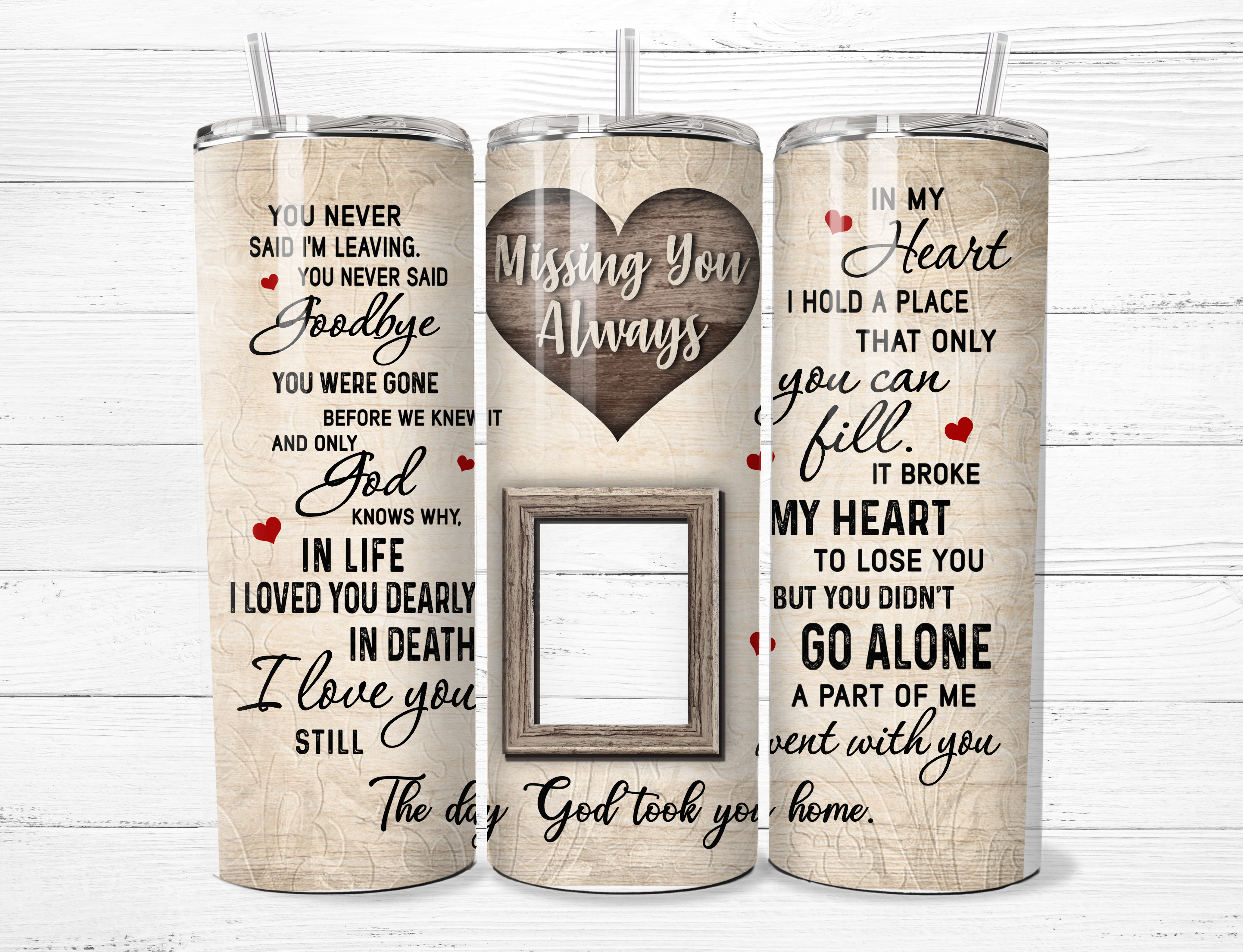 Missing You Always with picture blank Tumbler