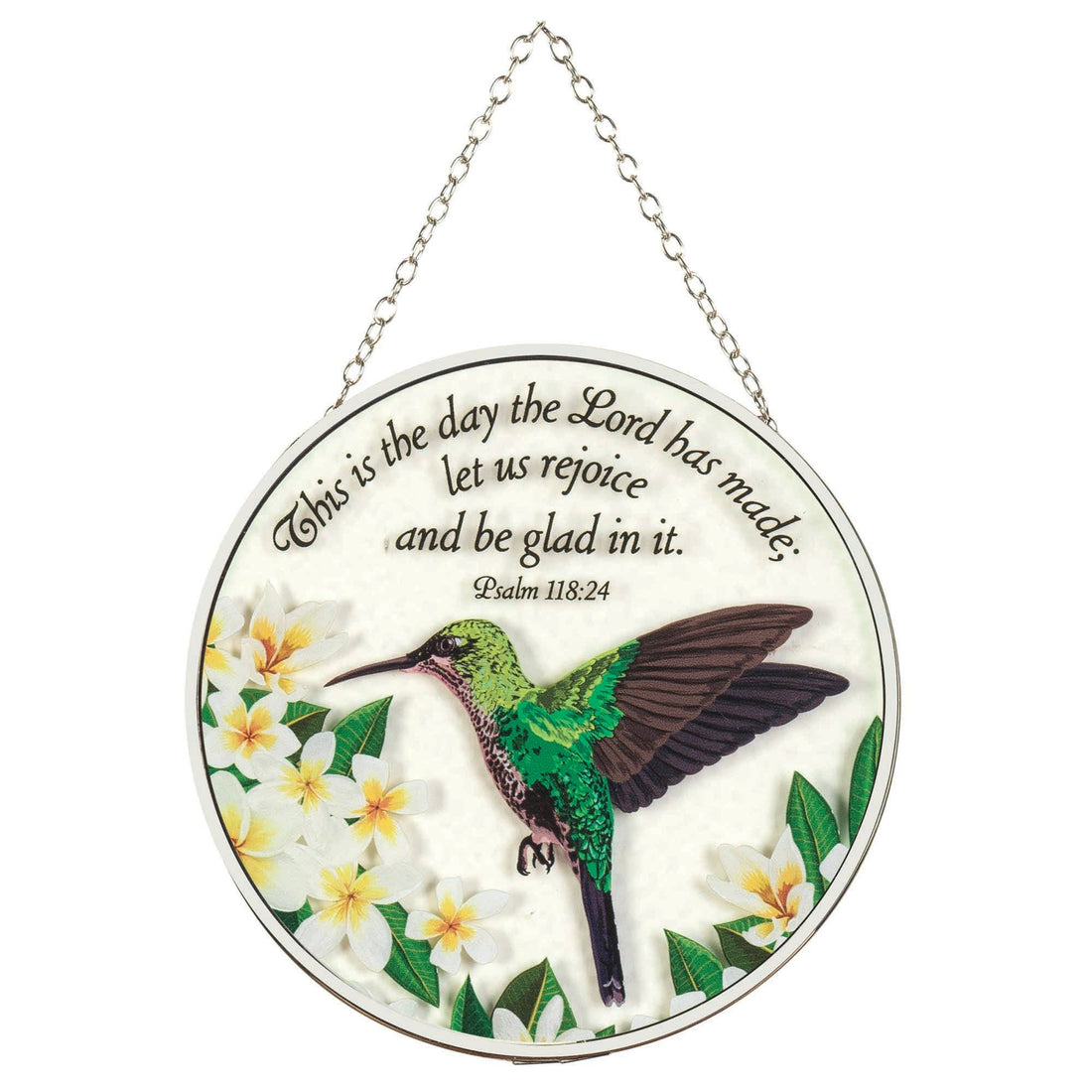 HUMMINGBIRD PSALM 118:24  SUNCATCHER
