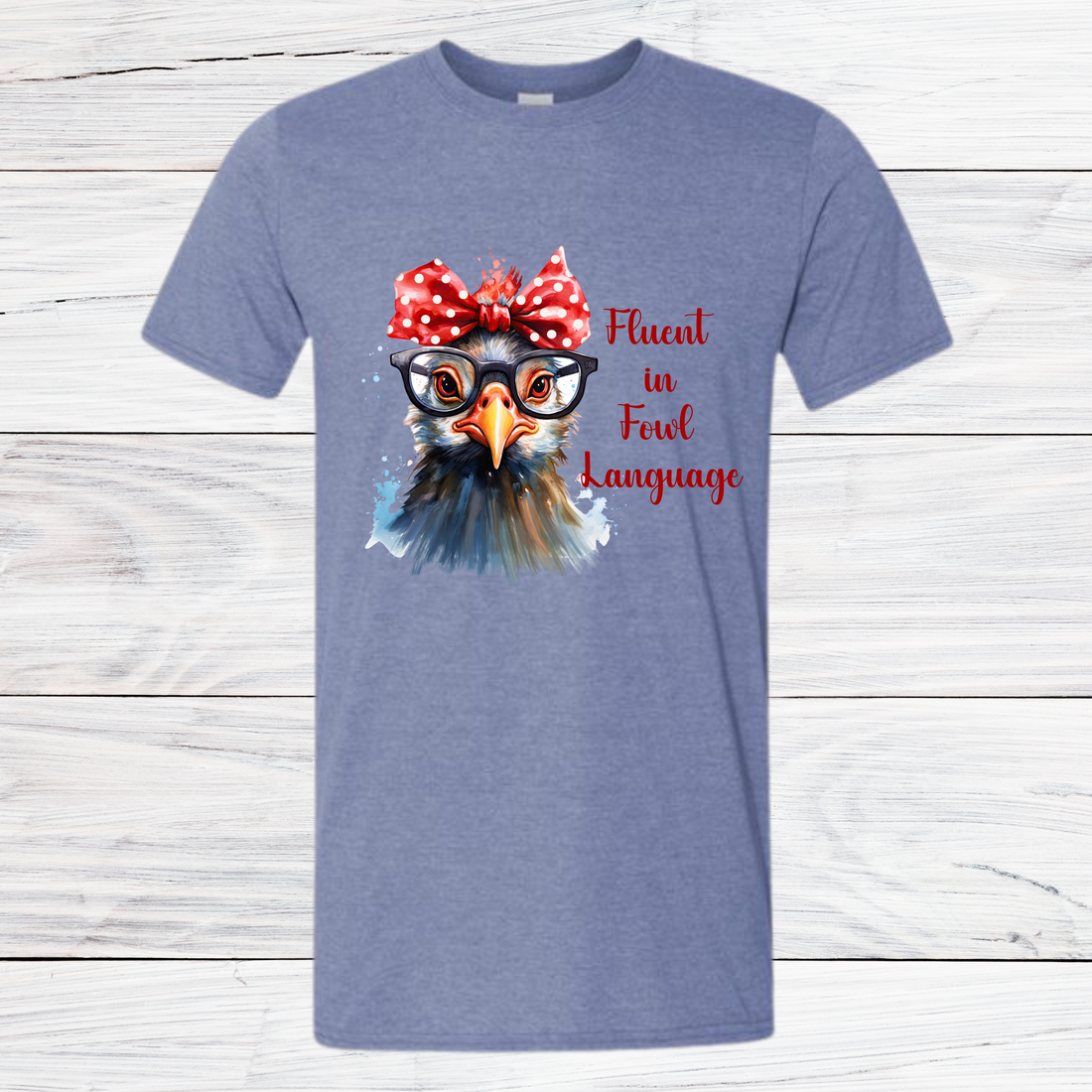 Fluent in Fowl Language Tee